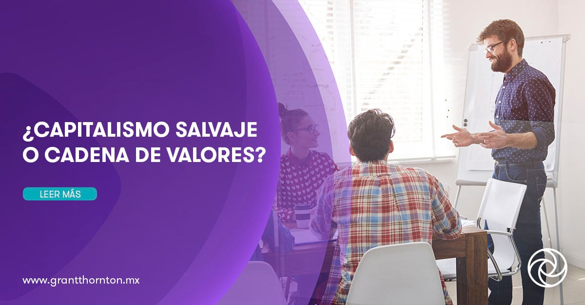 Capitalismo Salvaje O Cadena De Valores Grant Thornton