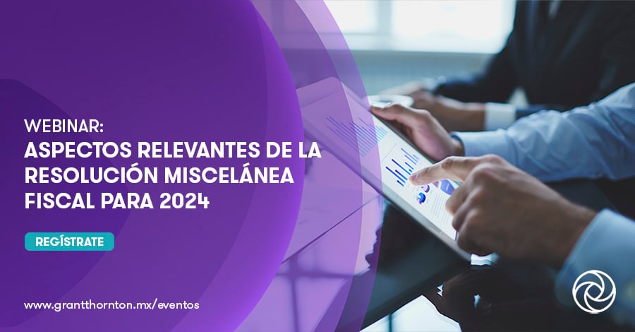 Aspectos Relevantes De La Resolución Miscelánea Fiscal Para 2024 ...